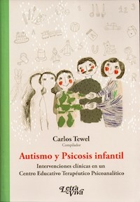 AUTISMO Y PSICOSIS INFANTIL - TEWEL CARLOS