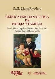 CLINICA PSICOANALITICA DE PAREJA Y FAMILIA - RIVADERO STELLA MARIS COMP