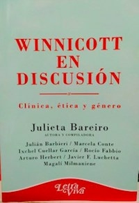WINNICOTT EN DISCUSION - BAREIRO JULIETA COMPILADORA