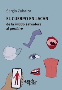 CUERPO EN LACAN DE LA IMAGO SALVADORA AL PALETRE - ZABALZA SERGIO