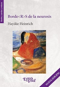 BORDE<R>S DE LA NEUROSIS - HEINRICH HAYDEE