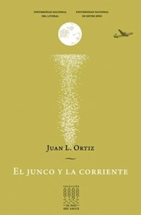 JUNCO Y LA CORRIENTE EL - ORTIZ JUAN LAURENTIN