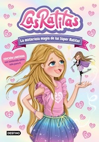 RATITAS 3 MISTERIOSA MAGIA DE LAS SUPER RATITAS - RATITAS