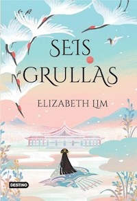 SEIS GRULLAS - LIM ELIZABETH