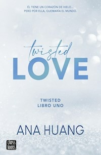 TWISTED 1 TWISTED LOVE - HUANG ANA