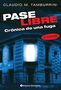 PASE LIBRE LA FUGA DE LA MANSION SERE 2? ED 2005 - TAMBURRINI CLAUDIO