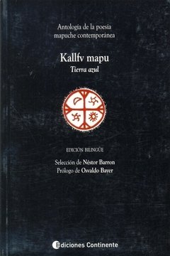 KALLVF MAPU ANTOLOGIA POESIA MAPUCHE CONTEMPORANEA - BARRON NESTOR COMPIL