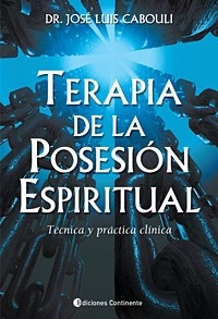 TERAPIA DE LA POSESION ESPIRITUAL - CABOULI JOSE