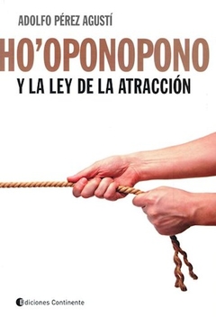 HO OPONOPONO Y LA LEY D L ATRACCION - PEREZ AGUSTI ADOLFO