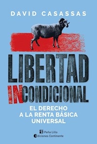 LIBERTAD INCONDICIONAL DERECHO A LA RENTA BASICA - CASASSAS DAVID