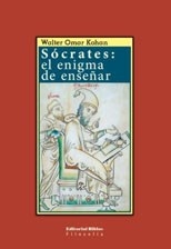 SOCRATES EL ENIGMA DE ENSEÑAR ED 2009 - KOHAN WALTER OMAR