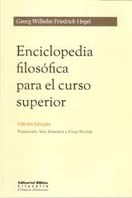 ENCICLOPEDIA FILOSOFICA PARA EL CURSO SUPERIOR - HEGEL GEORG WILHELM