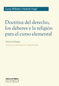 DOCTRINA DE DERECHO LOS DEBERES Y LA RELIGION PARA - HEGEL G W F