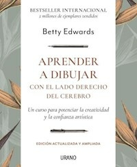 APRENDER A DIBUJAR CON EL LADO DERECHO DEL CEREBRO - EDWARDS BETTY