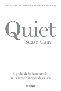 QUIET EL PODER DE LOS INTROVERTIDOS - CAIN SUSAN