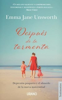 DESPUES DE LA TORMENTA DEPRESION POSPARTO - UNSWORTH EMMA JANE