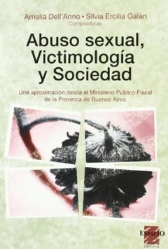 ABUSO SEXUAL VICTIMOLOGIA Y SOCIEDAD ED 2007 - DELL ANNO GALAN