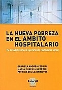 NUEVA POBREZA EN EL AMBITO HOSPITALARIO LA ED 2007 - CESILINI GUERRINI Y