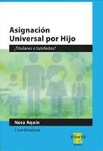 ASIGNACION UNIVERSAL POR HIJO - AQUIN NORA
