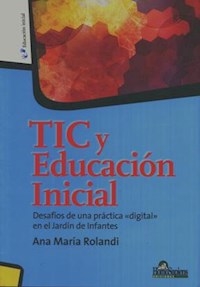 TIC Y EDUCACION INICIAL ED 2012 - ROLANDI ANA MARIA