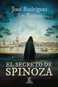 EL SECRETO DE SPINOZA - JOSE RODRIGUES DOS SANTOS
