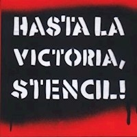 HASTA LA VICTORIA STENCIL - INDIJ GUIDO