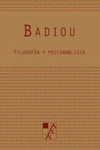 FILOSOFIA Y PSICOANALISIS - BADIOU ALAIN