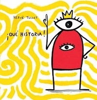 QUE HISTORIA TAPA DURA - TULLET HERVE