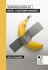 INTRODUCCION AL ARTE CONTEMPORANEO - ANNE CAUQUELIN