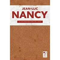 LA DECONSTRUCCION DEL SEXO - JEAN LUC NANCY