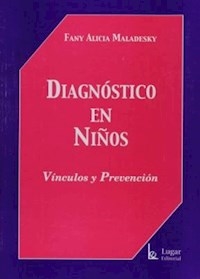 DIAGNOSTICO EN NIÑOS VÍNCULOS Y PREVENCIÓN - MALADESKY FANY