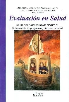 EVALUACION EN SALUD MODELOS TEORICOS PRACTICA PROG - DE ARAUJO HARTZ Z Y