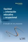 EQUIDAD Y ORIENTACION EDUCATIVA Y OCUPACIONAL - GAVILAN M Y OTROS
