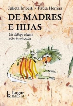 DE MADRES E HIJAS VINCULOS - IMBERTI J HERRERA P