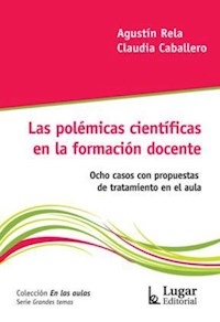 POLEMICAS CIENTIFICAS EN LA FORMACION DODENTE LAS - RELA A CABALLERO C