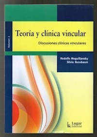 TEORIA Y CLINICA VINCULAR VOL 2 DISCUSIONES CLINIC - MOGUILLANSKY R NUSSB