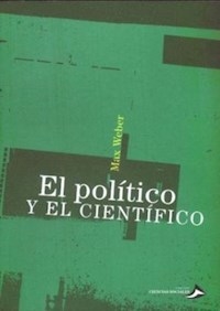 POLITICO Y EL CIENTIFICO EL - WEBER MAX