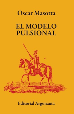 MODELO PULSIONAL EL - MASOTTA OSCAR