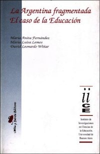 ARGENTINA FRAGMENTADA EL CASO DE LA EDUCACION - FERNANDEZ M LEMOS WI