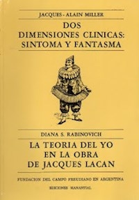 DOS DIMENSIONES CLÍNICAS SÍNTOMA Y FANTASMA LA - MILLER JACQUES-ALAIN