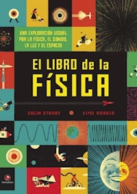 LIBRO DE LA FISICA EXPLORACION VISUAL POR LA FISIC - STUART C ABADIA X