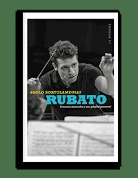 RUBATO PROCESOS MUSICALES Y UNA PLAYLIST PERSONAL - BORTOLAMEOLLI PAOLO