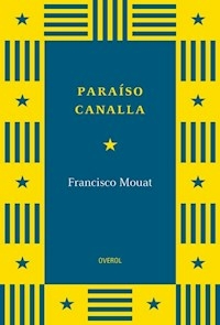 PARAISO CANALLA - MOUAT FRANCISCO
