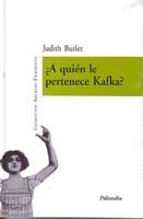 A QUIEN PERTENECE KAFKA - BUTLER JUDITH