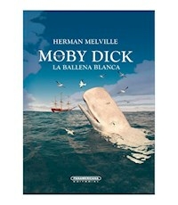 MOBY DICK O LA BALLENA TRADUCCION ANDRES BARBA - HERMAN MELVILLE