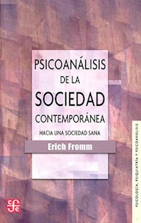 PSICOANALISIS DE LA SOCIEDAD CONTEMPORANEA - FROMM ERICH