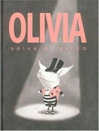 OLIVIA SALVA EL CIRCO - IAN FALCONER