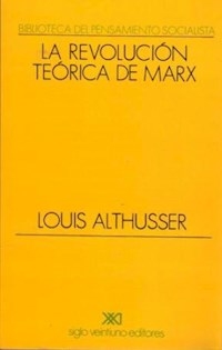 REVOLUCION TEORICA DE MARX LA. - ALTHUSSER LOUIS