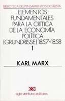 ELEMENTOS FUNDAMENTALES 1 PARA LA CRITICA DE LA EC - MARX KARL