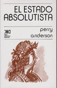 ESTADO ABSOLUTISTA EL - ANDERSON PERRY